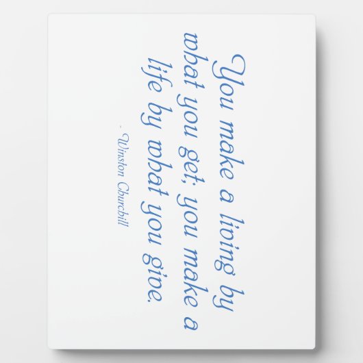 Man macht ein Leben nach dem, was man gibt Fotoplatte (Vorderseite)