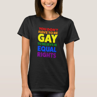 Man muss nicht schwul sein, um den Pride-Monat zu T-Shirt
