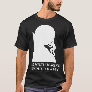 Man muss sich vorstellen, Sisyphus fröhliches Clas T-Shirt