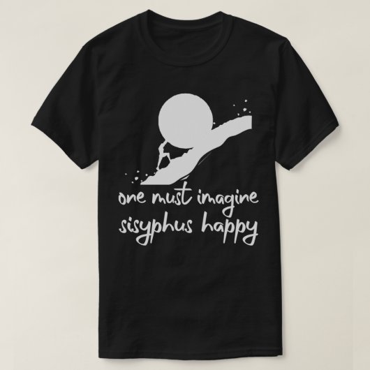 Man muss sich vorstellen, Sisyphus glücklich Alber T-Shirt (Design vorne)