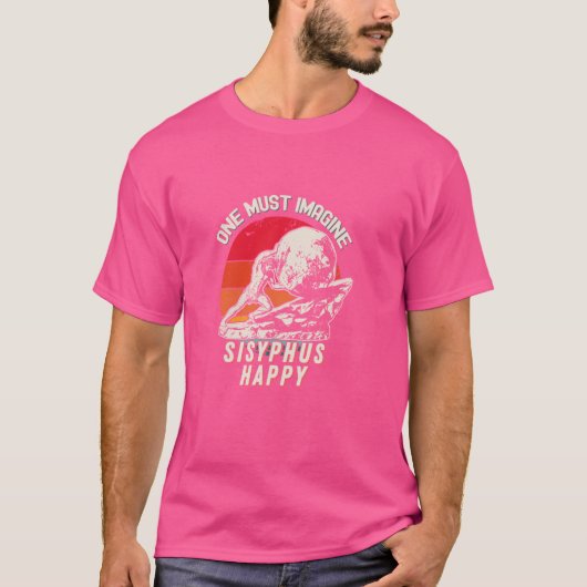Man muss sich vorstellen, Sisyphus Happy Cool Sisy T-Shirt (Vorderseite)