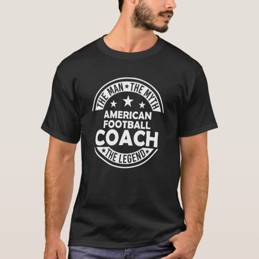 Man Myth American Football Coach Legend Football T-Shirt (Vorderseite)