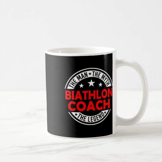 Man Myth Biathlon Coach Legend Funny Biathlon Coac Kaffeetasse (Rechts)