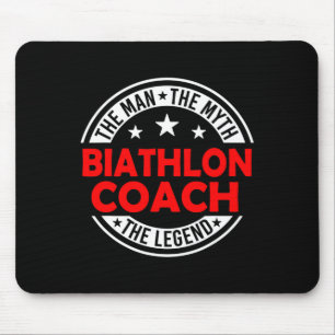 Man Myth Biathlon Coach Legend Funny Biathlon Coac Mousepad