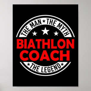 Man Myth Biathlon Coach Legend Funny Biathlon Coac Poster