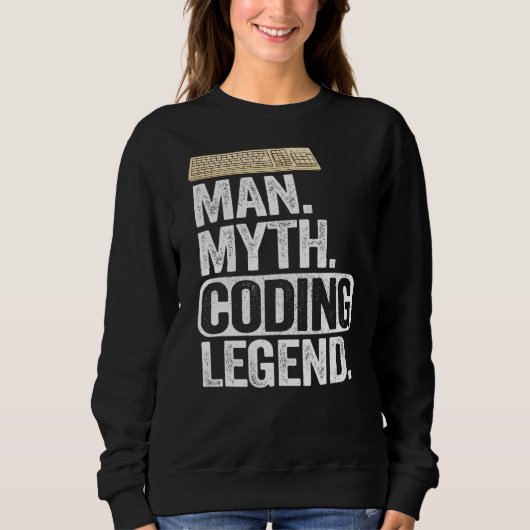 Man Myth Coding Legend Coder Vater Geek Computer P Sweatshirt (Vorderseite)
