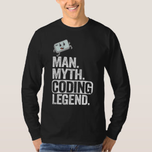 Man Myth Coding Legend Coder Vater Geek Computer P T-Shirt