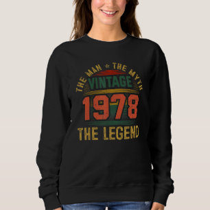 Man Myth Legend 1978 45. Geburtstagsgeschenk 45 Ja Sweatshirt