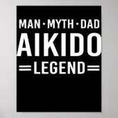 Man Myth Legend Vater Aikido Poster (Vorne)