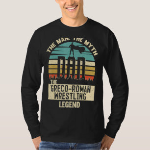Man Myth Legend Vater Greco-Roman Wrestling T-Shirt
