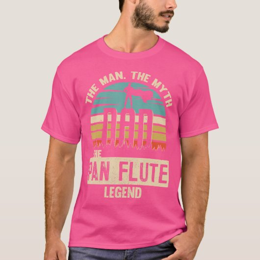Man Myth Legend Vater Pan Flute T-Shirt (Vorderseite)