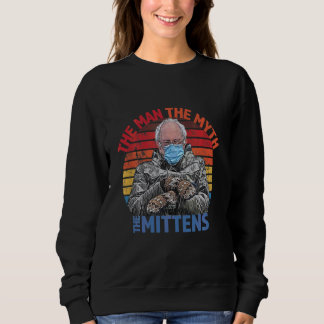 Man Myth Mittens Funny Einweihung Bernie Sanders Sweatshirt
