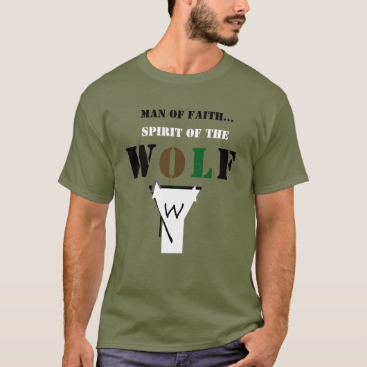 Man of Faith ...Spirit of The Wolf Shirt (Vorderseite)
