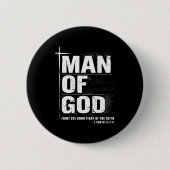 Man Of God Christian Dad Bible Verse Timothy 6 11  Button (Vorderseite)