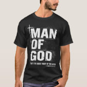 Man Of God Christian Dad Bible Verse Timothy 6 11 T-Shirt (Vorderseite)
