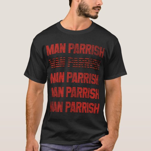 Man Parrish T-Shirt (Vorderseite)