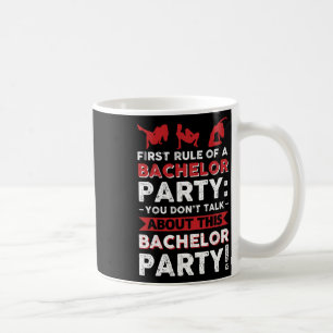 Man redet nicht über diesen Junggesellenabschied!  Kaffeetasse