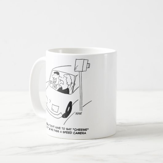 Man sagt "Käse", wenn man eine Blitzerkamera vorbe Kaffeetasse (Vorderseite Links)