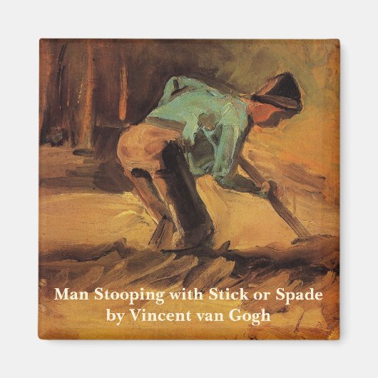 Man Stooping mit Stick, Spade von Vincent van Gogh Magnet (Vorne)