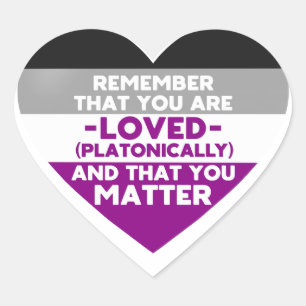 Man wird geliebt You Materie (asexuelles Flaggenhe Herz-Aufkleber