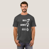 Man Woman Geek Gift T-Shirt (Vorne ganz)