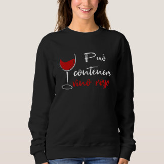 Man Woman Wine Can Holds Red Wine Sweatshirt