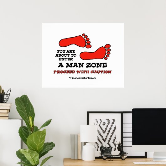 Man Zone Poster (Heimbüro)