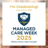 Manage Care Week 2025 - "I'm Celebrating" Cling Fensteraufkleber (Blatt 2)
