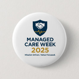 Managed Care Week 2025 - 2.25 Inch Button