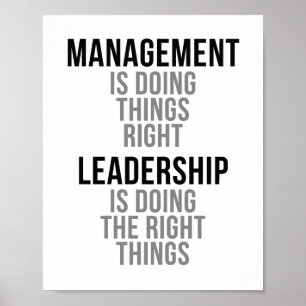 Management tut die Dinge richtig Poster