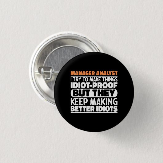Manager Analyst Ich versuche Dinge zu machen Lusti Button (Vorne & Hinten)