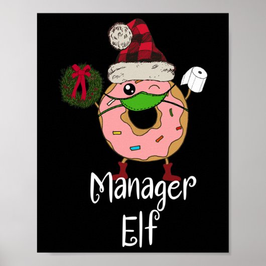 Manager-Elf-Quarantäne-Weihnachten-Lustiges-Donut- Poster (Vorne)