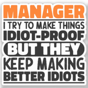 Manager Ich versuche Dinge zu machen Lustige Sprüc Aufkleber
