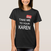 Manager Karen meme T-Shirt (Vorderseite)