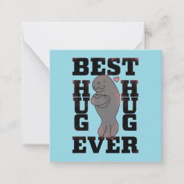 Manatee - Best Hug Ever - Hug - ASL Design Mitteilungskarte