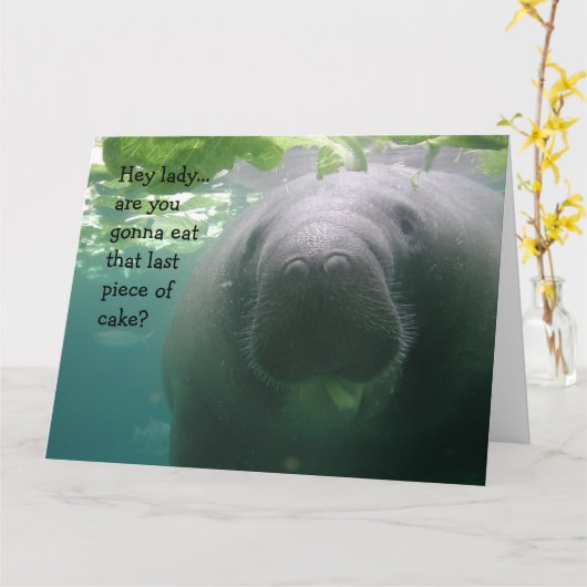 Manatee Birthday Letztes Stück Kuchen Lady - BIG Karte (Gelbe Blume)