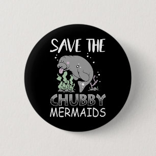 Manatee Earth Day T Shirt Rette den Hubraum Button