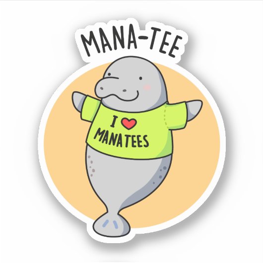 Manatee Funny Animal Pun Aufkleber (Vorderseite)
