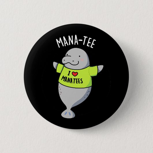 Manatee Funny Animal Pun Dark BG Button (Vorderseite)