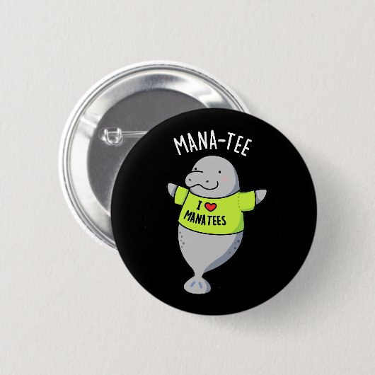 Manatee Funny Animal Pun Dark BG Button (Vorne & Hinten)