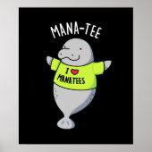 Manatee Funny Animal Pun Dark BG Poster (Vorne)