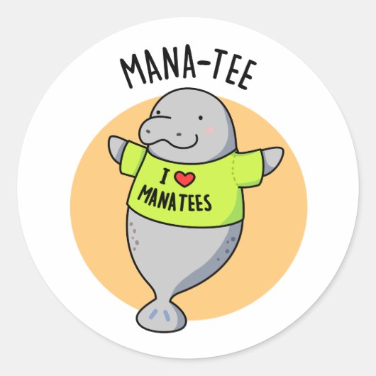 Manatee Funny Animal Pun Runder Aufkleber (Vorderseite)