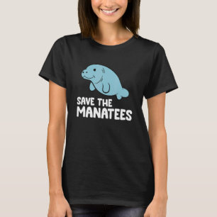 Manatees Ocean Sea Animal Rette die Manatees T-Shirt