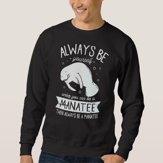 Manatees Sea Floaty niedlich Manatee for a Manatee Sweatshirt (Vorderseite)