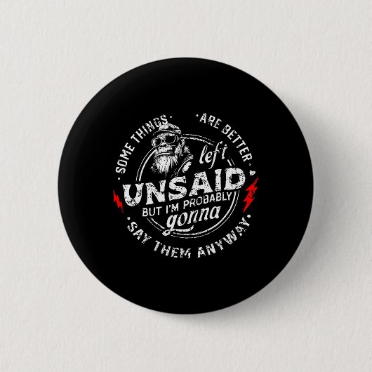 Manche Dinge bleiben besser ungesagt, aber ich bin Button (Vorderseite)