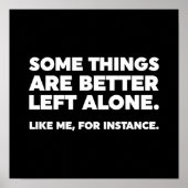 Manche Dinge sind allein besser Links. Wie ich Poster (Vorne)