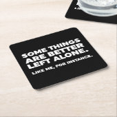 Manche Dinge sind allein besser Links. Wie ich Rechteckiger Pappuntersetzer (angewinkelt)