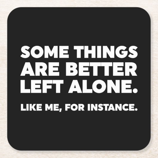 Manche Dinge sind allein besser Links. Wie ich Rechteckiger Pappuntersetzer (Vorderseite)