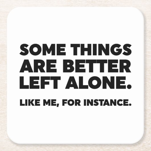 Manche Dinge sind allein besser Links. Wie ich Rechteckiger Pappuntersetzer (Vorderseite)