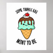 Manche Dinge sind prächtig, um lustige Pfefferminz Poster (Vorne)